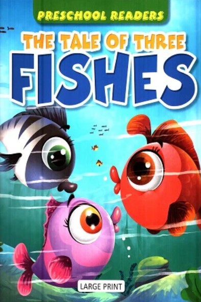 The Tale Of Three Fishes